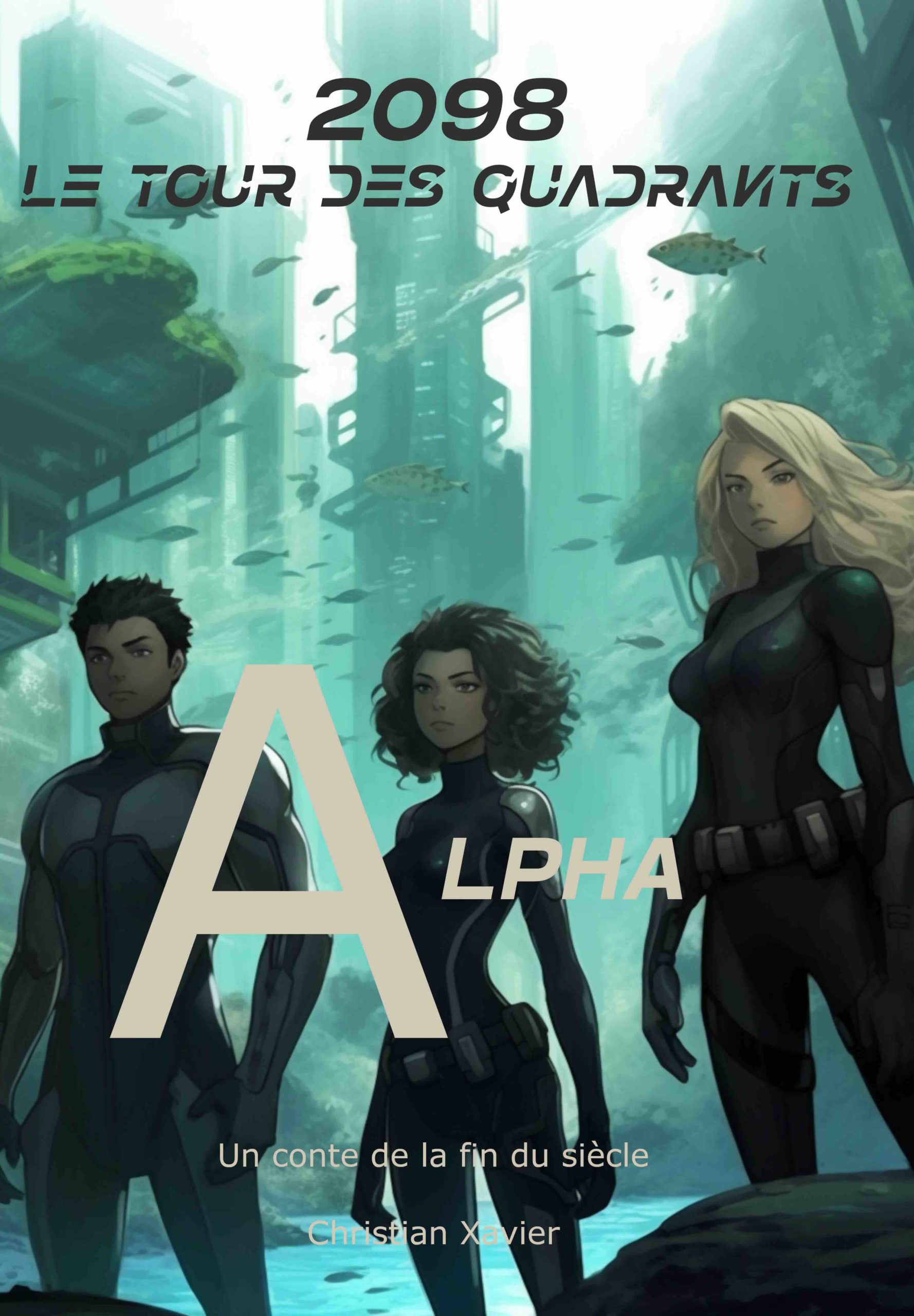 2098 le tour des quadrants, tome 3 Alpha